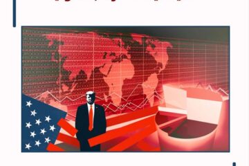 دراسة علمية تستشرف آفاق الحروب التجارية خصوصاً بين الولايات المتحدة والصين في ظل سياسات ترامب الدولية